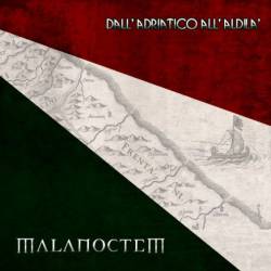 Malanoctem : Dall' Adriatico All' Aldilà Malanoctem : Dall' Adriatico All' Aldilà